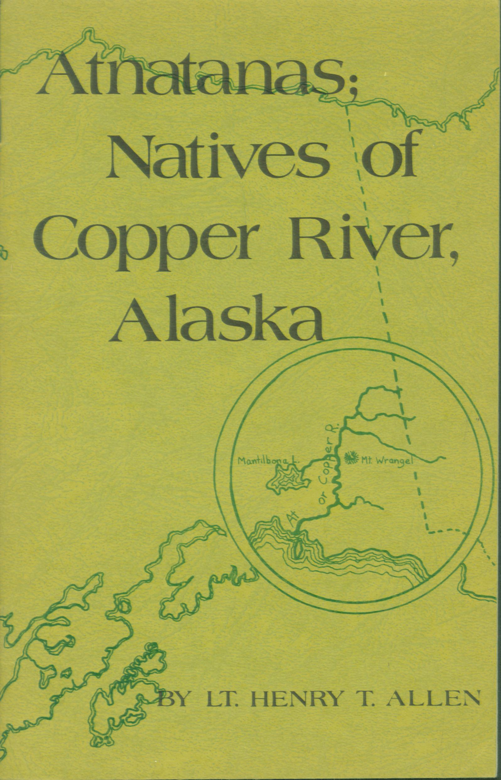ATNATNAS: Natives of Copper River, Alaska.
